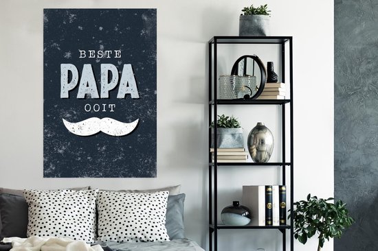 Poster Spreuken - Cadeau papa - Vaderdag - Quote - Beste papa ooit - 80x120 cm - Vaderdag cadeau - Geschenk - Cadeautje voor hem - Tip - Mannen