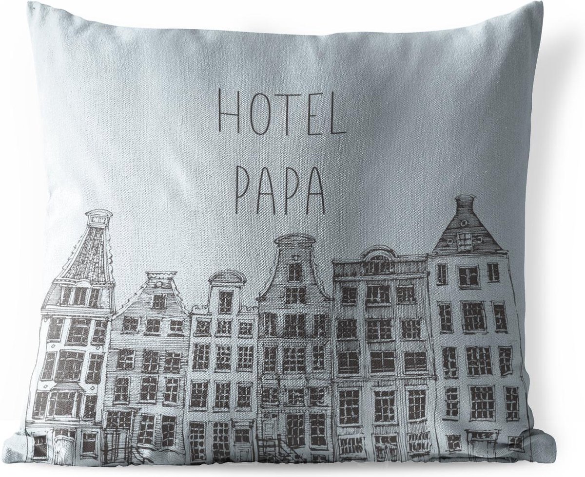 Tuinkussen - Quotes - Hotel papa - Spreuken - Vaderdag - 40x40 cm - Weerbestendig - Vaderdag cadeautje - Cadeau voor vader en papa