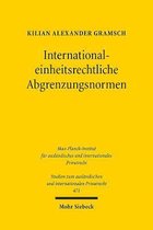 Studien zum ausländischen und internationalen Privatrecht- International-einheitsrechtliche Abgrenzungsnormen