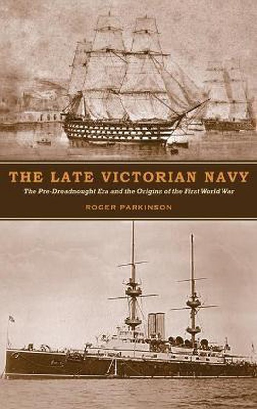 The Late Victorian Navy