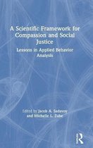 A Scientific Framework for Compassion and Social Justice