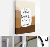 Try new. Don’t be afraid to fail motivational quote vector design with modern, abstract mountains and heels earthy tones background - Modern Art Canvas - Vertical - 1766152220 - 80*60 Vertica