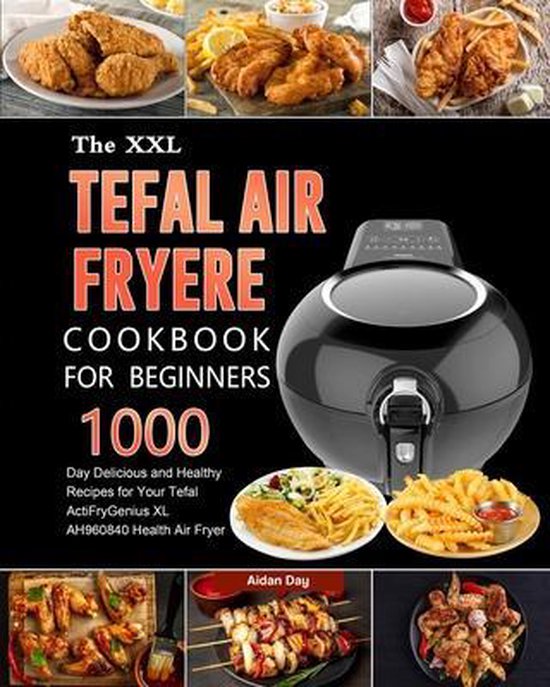 The UK Tefal Air Fryer Cookbook For Beginners - cover