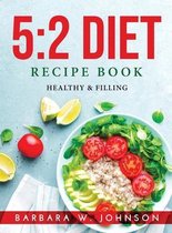 5: 2 Diet Recipe Book: Healthy & Filling