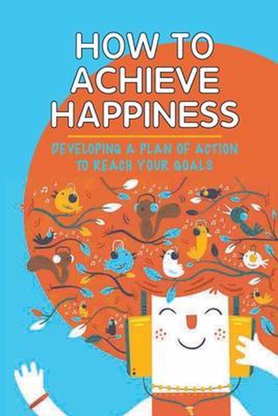 How To Achieve Happiness - cover