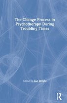 The Change Process in Psychotherapy During Troubling Times