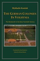 The German Colonies in Volhynia