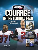 Sports Illustrated Kids: More Than a Game- Courage on the Football Field