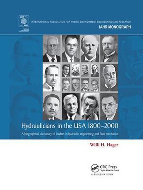 IAHR Monographs- Hydraulicians in the USA 1800-2000