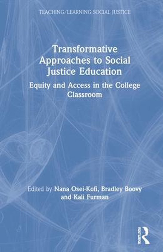 Teaching/Learning Social Justice Transformative Approaches to Social