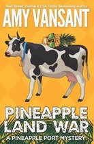 Pineapple Land War: A Pineapple Port Mystery