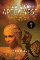 The Magellan II Chronicles- Ark of the Apocalypse