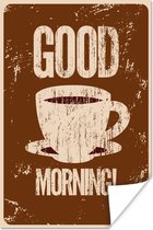 Poster Koffie - Spreuken - Good morning! - Quotes - Vintage - 20x30 cm