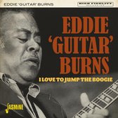 Eddie 'Guitar' Burns - I Love To Jump The Boogie (CD)