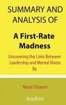 Summary and Analysis of A First-Rate Madness