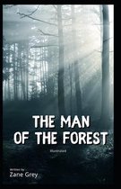 The Man of the Forest Illustrated