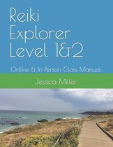 Reiki Explorer Level 1&2