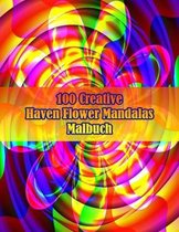 100 Creative Haven Flower Mandalas Malbuch
