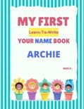 My First Learn-To-Write Your Name Book- My First Learn-To-Write Your Name Book
