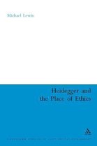 Heidegger And The Place Of Ethics