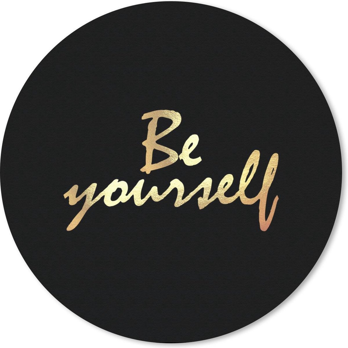 Muismat rond 20x20 cm - Mousepad Quotes - Zelfvertrouwen - Goud - Zwart - Ronde muismatten