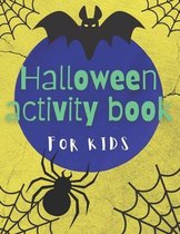 Halloween Activity and Coloring Book For Kids 4-8