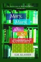 The Adventures of Miss Mary Bennet- Mary, Mary, Oh So Contrary