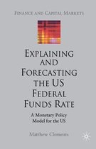 Explaining and Forecasting the US Federal Funds Rate