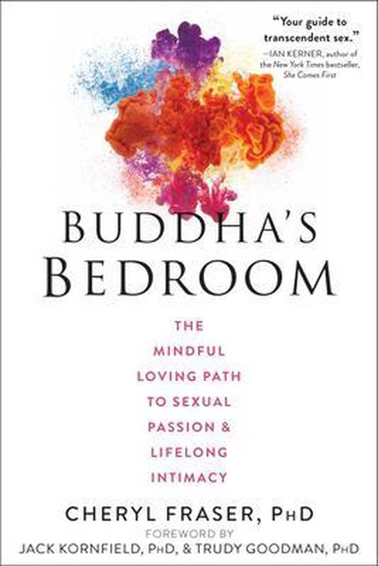 Buddha's Bedroom: The Mindful Loving Path to Sexual Passion  ... - cover