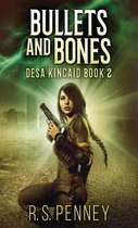 Desa Kincaid- Bullets And Bones