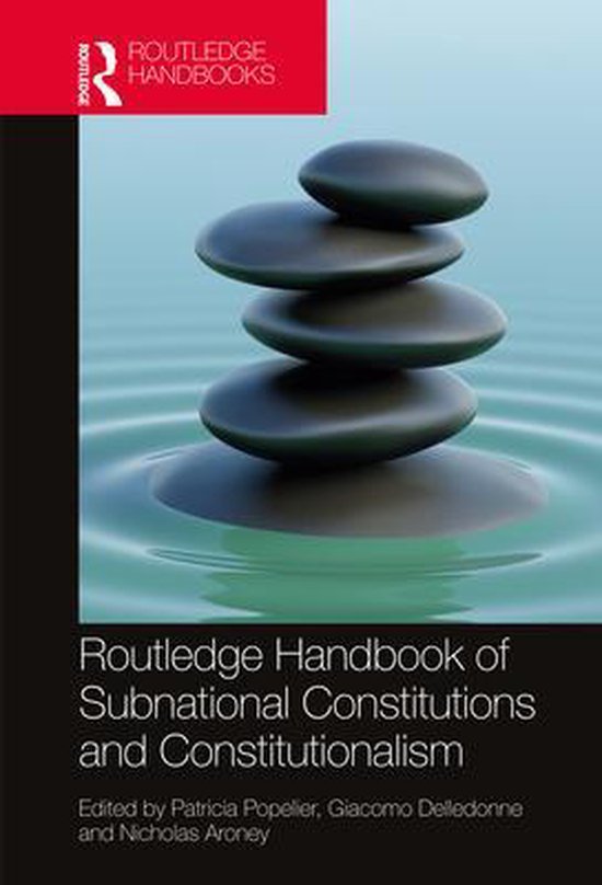 Routledge Handbook of Subnational Constitutions and Constitu ... - cover