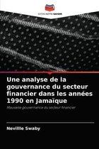 Une analyse de la gouvernance du secteur financier dans les années 1990 en Jamaïque