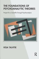 The Foundations of Psychoanalytic Theories