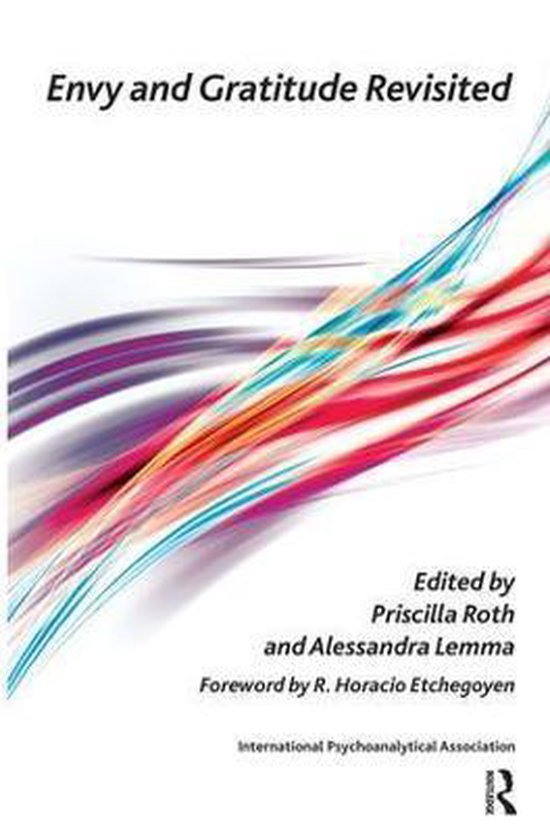 Foto: The international psychoanalytical association psychoanalytic ideas and applications series envy and gratitude revisited