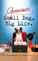 Small Dog, Big Life
