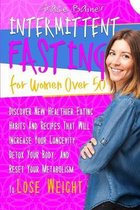 Intermittent Fasting For Women Over 50