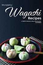 Wonderful Wagashi Recipes