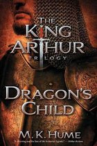 The King Arthur Trilogy Book One