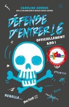DEFENSE D ENTRER T06