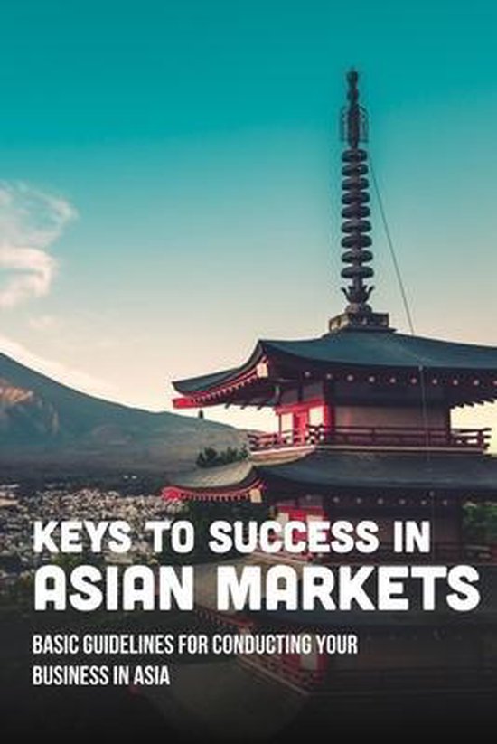Keys To Success In Asian Markets - cover
