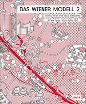 Das Wiener Modell 2: Wohnbau für die Stadt des 21. Jahrhunderts