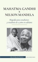 Libro de Educación Histórica- Mahatma Gandhi y Nelson Mandela - Biografía para estudiantes y estudiosos de 13 años en adelante