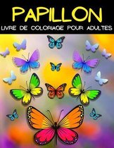 Mandala Papillion Livre De Coloriage: Livre De Coloriage Papillon Pour Femmes Et Hommes. Belles Pages A Colorier Avec Des Papillons Avec Motifs De Relaxation