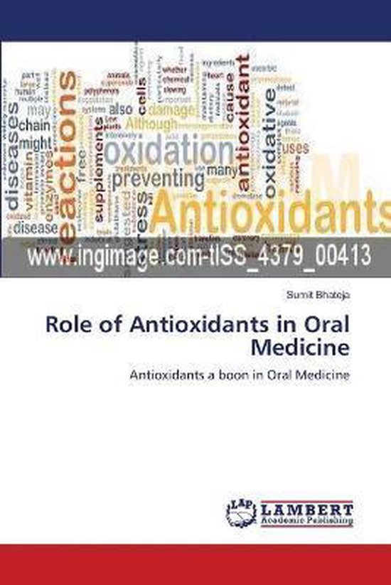 Role of Antioxidants in Oral Medicine 9783659125072 Sumit Bhateja
