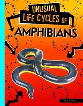 Unusual Life Cycles- Unusual Life Cycles of Amphibians