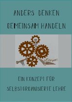 Anders Denken, Gemeinsam Handeln