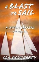 Connie Barrera Thrillers-A Blast to Sail - A Connie Barrera Thriller