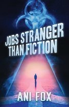 Jobs Stranger Than Fiction