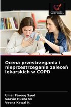 Ocena przestrzegania i nieprzestrzegania zaleceń lekarskich w COPD
