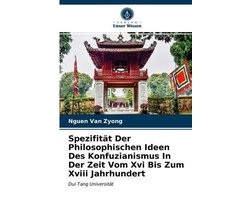 Spezifität Der Philosophischen Ideen Des Konfuzianismus In Der Zeit Vom Xvi Bis Zum Xviii Jahrhundert